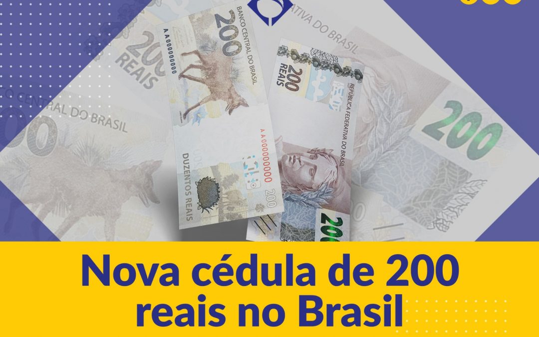 Conheça a nova cédula de R$ 200.00